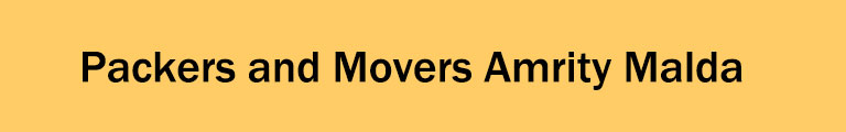 Packers and Movers Amrity Malda Packers and Movers Amrity Malda