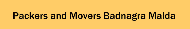 Packers and Movers Badnagra Malda Packers and Movers Badnagra Malda