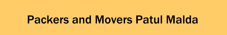 Packers and Movers Patul Malda Packers and Movers Patul Malda